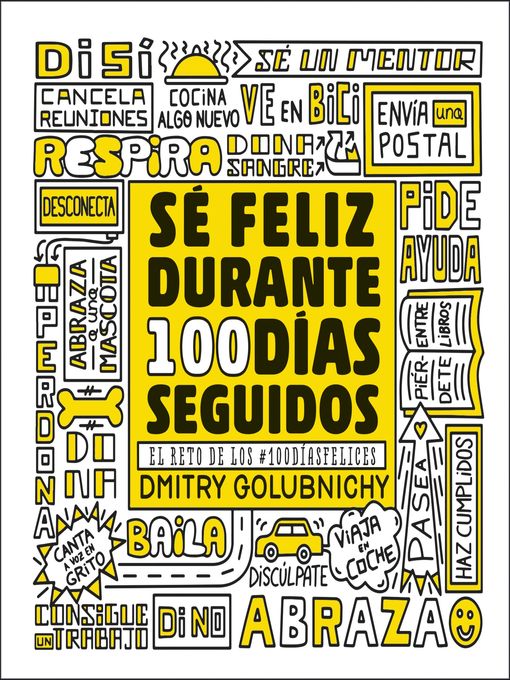 Title details for Sé feliz durante 100 días seguidos by Dmitry Golubnichy - Available